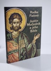 Justin Mučedník a jeho Bible - 
