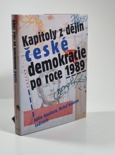 Kapitoly z dějin české demokracie po roce 1989