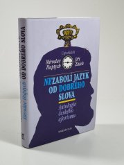 Nezabolí jazyk od dobrého slova - Antologie českého aforismu