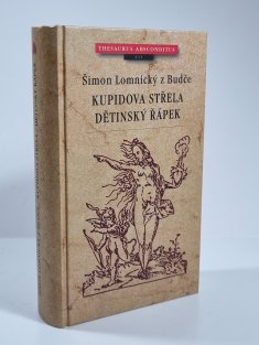 Kupidova střela / Dětinský řápek