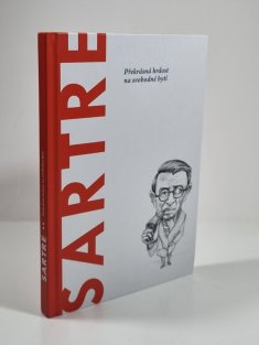 Sartre - Překrásná hrdost na svobodné bytí
