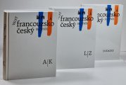 Velký francouzsko-český slovník A-K+L-Z + dodatky (3 svazky) - 