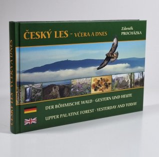 Český les - včera a dnes