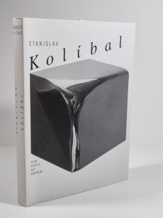 Stanislav Kolíbal - Kresby, sochy, komentáře