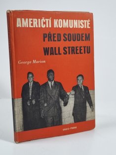 Američtí komunisté před soudem Wall Streetu
