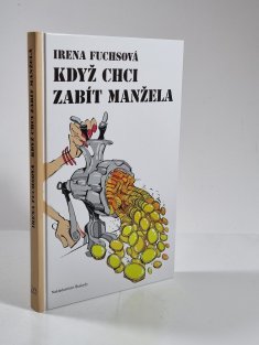 Když chci zabít manžela