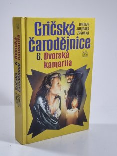 Gričská čarodějnice 6. - Dvorská kamarila