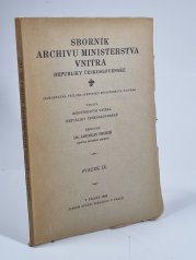 Sborník archivu Ministerstva vnitra Republiky československé - svazek IX. - 