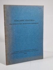 Základní pravidla pro zpracování archivního materiálu - 