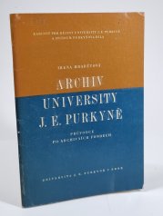 Archiv university J. E. Purkyně - průvodce po archivních fondech