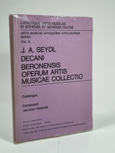 J.A. Seydl decani Beronensis operum artis musicae collectio