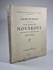 K dějinám československým v období humanismu - Sborník prací věnovaných Janu Bedřichu Novákovi k 60. narozeninám 1872-1932 - 