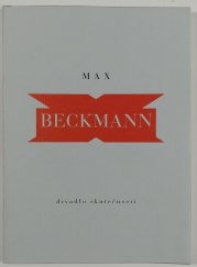 Max Beckmann - Divadlo skutečnosti - 