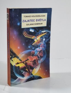 Zajatec světla - Solární dominium 