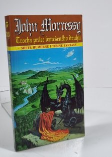Trocha práce vznešeného druhu