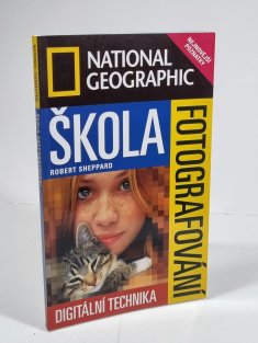 National Geographic - Škola fotografování - Digitální technika