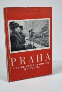 Praha v revolučních tradicích (průvodce)