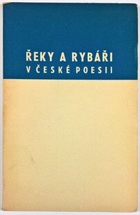 Řeky a rybáři v české poesii
