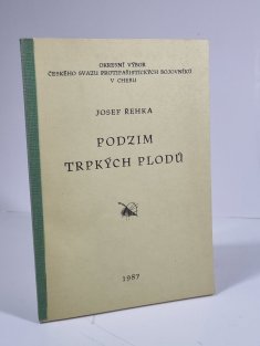 Podzim trpkých plodů