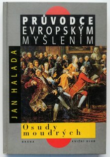 Průvodce evropským myšlením - Osudy moudrých