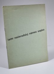 Lamr, Načeradský, Němec, Sopko - 