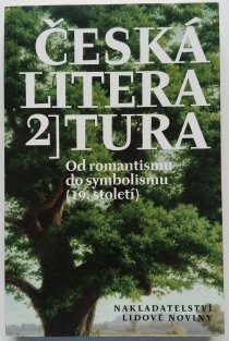 Česká literatura 2 - Od romantismu do symbolismu (19.století)