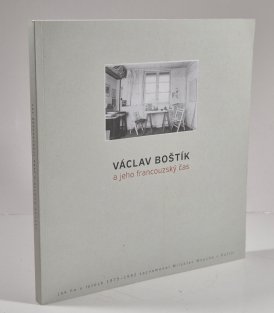 Václav Boštík a jeho francouzský čas