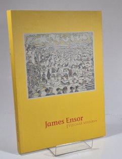 James Ensor - Vizionář moderny