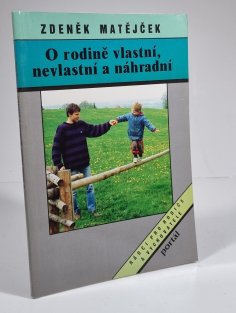 O rodině vlastní, nevlastní a náhradní