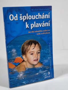 Od šplouchání k plavání