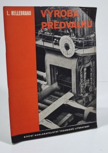 Výroba předvalků