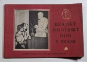 Krajský pionýrský dům v Praze - 