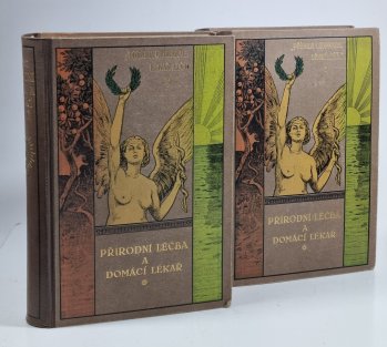 Přírodní léčba a domácí lékař  I. + II. díl