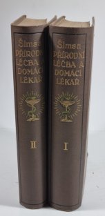 Přírodní léčba a domácí lékař  I. + II. díl