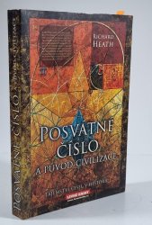 Posvátné číslo a původ civilizace - Tajemství čísel v historii