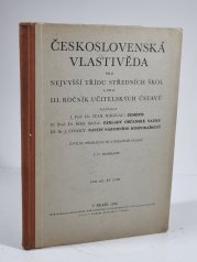 Československá vlastivěda pro nejvyšší třídu středních škol - a pro III. ročník učitelských ústavů