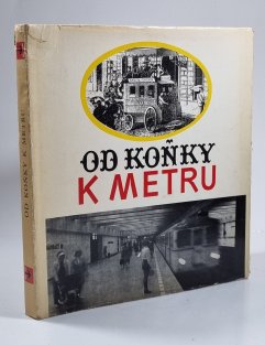 Od koňky k metru