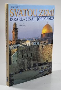 Průvodce Svatou zemí - Izrael, Sinaj, Jordánsko