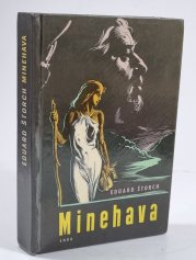 Minehava - obraz života nejstarších osadníků v naší vlasti