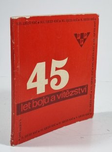 45 let bojů a vítězství