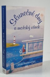 Slunečné dny a mořský vánek - 