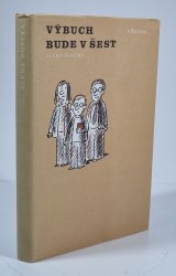 Výbuch bude v šest - 