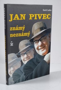 Jan Pivec známý neznámý