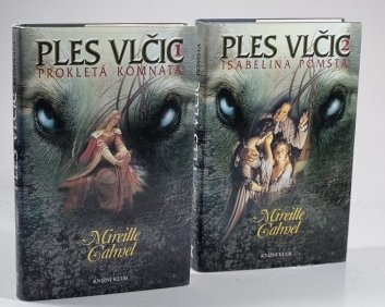 Ples vlčic 1+2 - Prokletá komnata / Isabelina pomsta