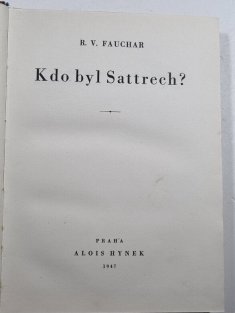 Kdo byl Sattrech?