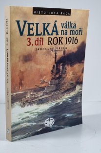 Velká válka na moři 3. díl - rok 1916