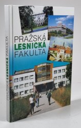 Pražská lesnická fakulta - 
