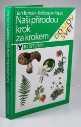 Naší přírodou krok za krokem - Rostliny - 