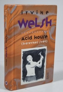 Acid House ( barevnej svět )