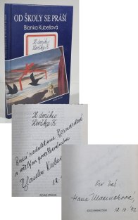 Od školy se práší aneb Z deníku Leošky K. (věnování a podpis od Hany Maciuchové a Blanky Kubešové)